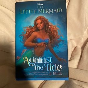 Disney The Little Mermaid Book: Against the Tide